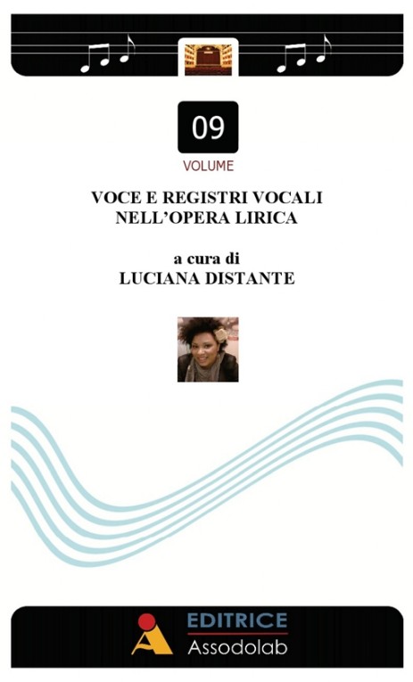 Voce e registri vocali nell’Opera lirica a cura di Luciana Distante