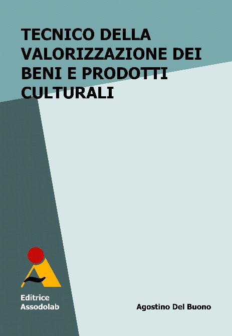 Tecnico della valorizzazione dei beni e prodotti culturali
